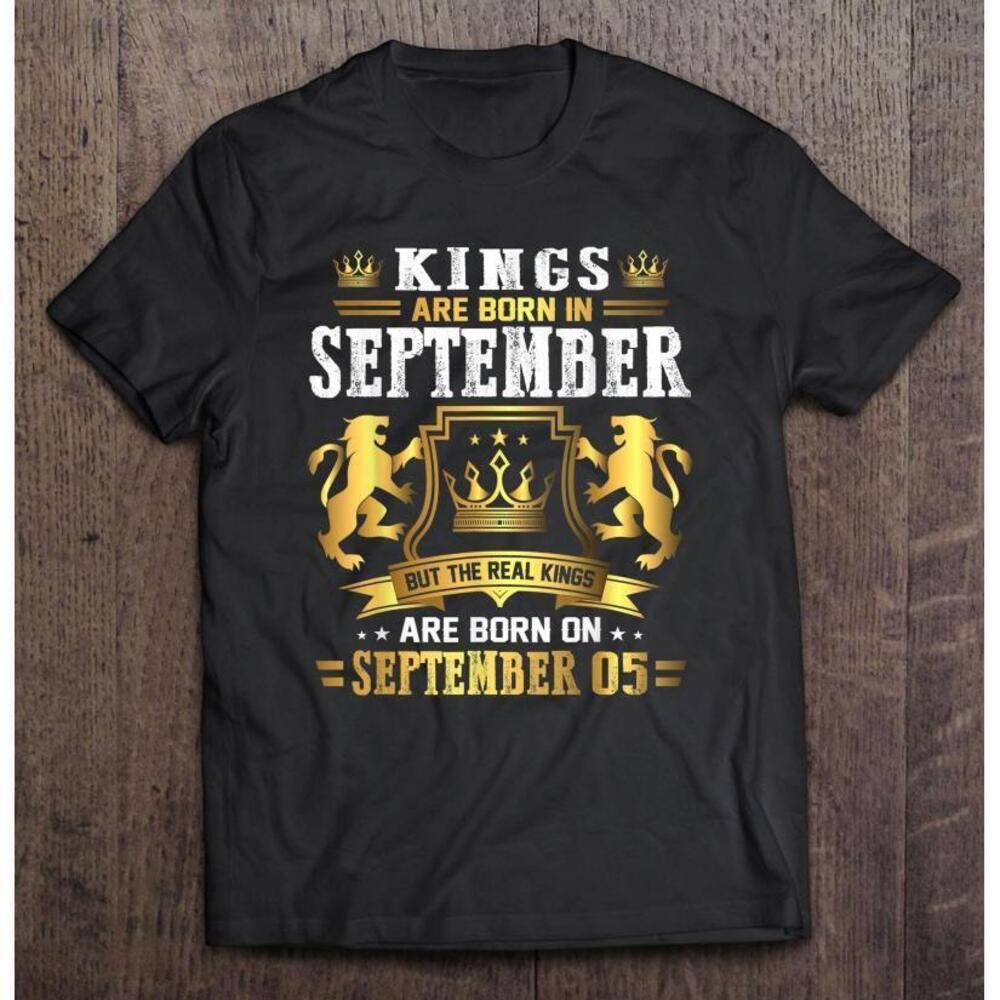 Real Kings Are Born On September 5Th Birthday Gift